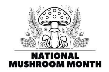 Naklejka premium National Mushroom Month Vector Illustration, Fresh Mushroom Food and Nature Celebration Design