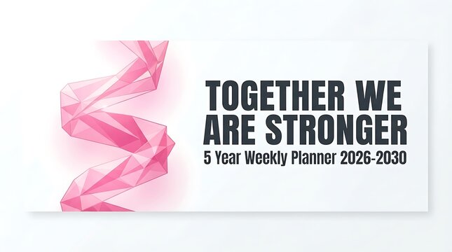 Together we are stronger five year weekly planner 2026 to 2030 banner design.