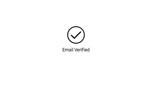 Email verified concept with check mark animation on the black background. Motion graphics of user registration completion, account security validation. 4k video animation. 