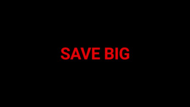 Save big text displayed in bold red letters against a deep black background for retail marketing campaigns.
