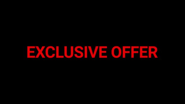 Exclusive offer text highlighted in red stands out on a dark background to drive customer engagement and sales promotions.