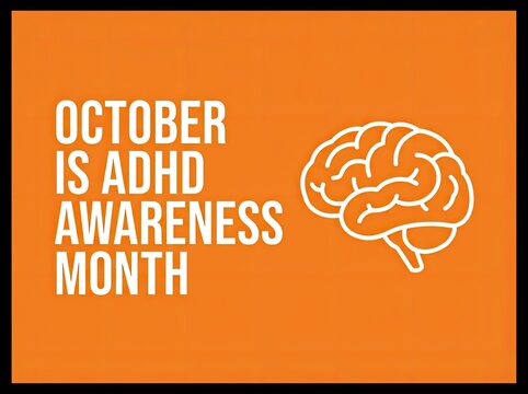 ADHD Awareness Month text with brain icon on orange background ideal for mental health campaigns symbolizing neurodiversity and support