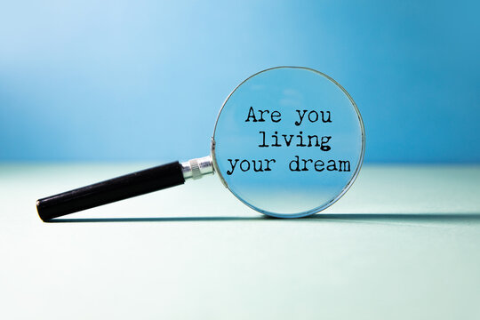 Are you living your dream text