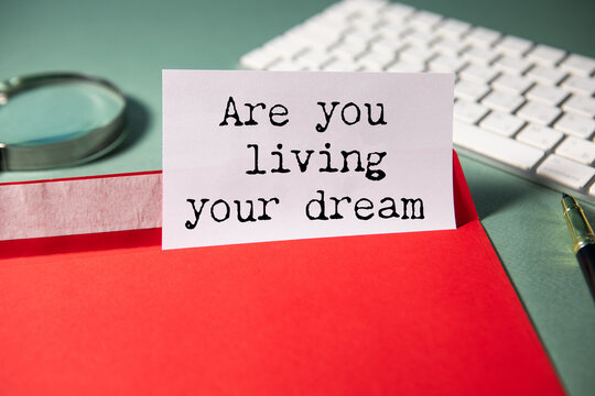 Are you living your dream text