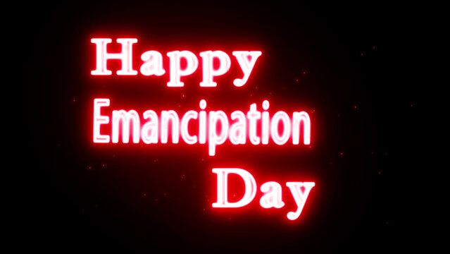 Happy Emancipation Day neon text greeting with glowing red light effect on black background