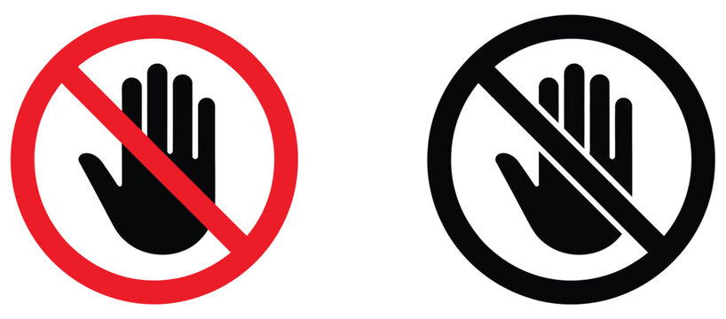 Do not touch sign with hand gesture and no entry symbol representing warning restriction safety and prohibited access