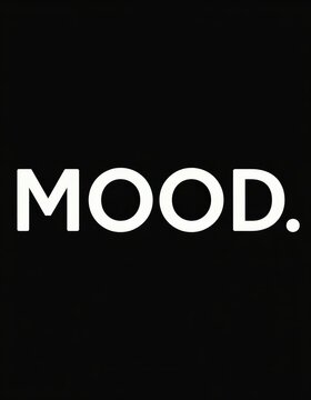 Minimalist black background with large white text displaying the word mood