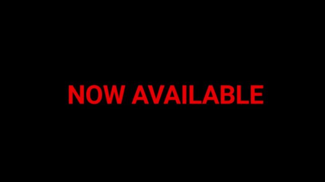 Now available message features glowing red characters set against a dark black backdrop for effective promotional visibility.