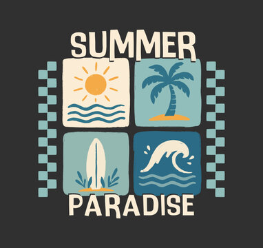 Summer paradise design tropical beach elements, ocean waves, palm tree, sunshine and surfboard in a bold retro hand drawn style for posters, t-shirts, hoodies and apparel  