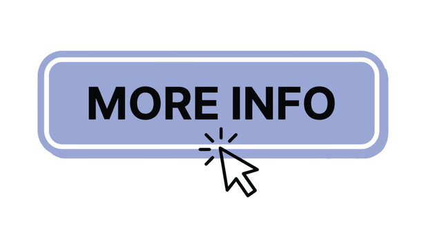 More info button. More info button with cursor. Button for a site. Pointer click. Website template design. Vector web button