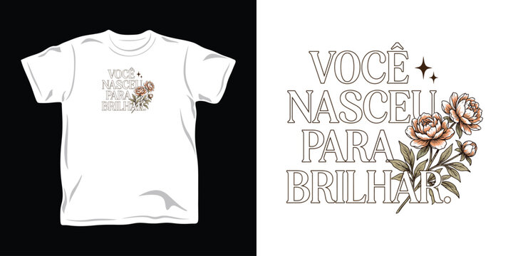 Voce nascell para brilhar typography with floral illustration.