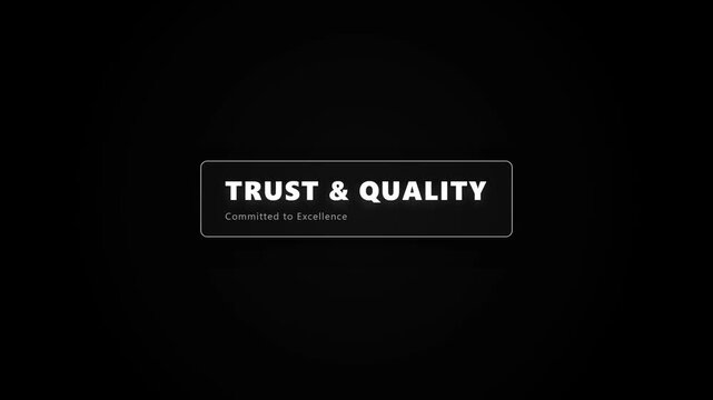 Minimalist title card with white text 'TRUST & QUALITY' and 'Committed to Excellence' on a dark, vignetted background, perfect for a professional corporate branding sequence.