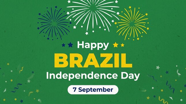 Brazil Independence Day greeting card, 7 September national holiday banner with fireworks, festive green and yellow poster