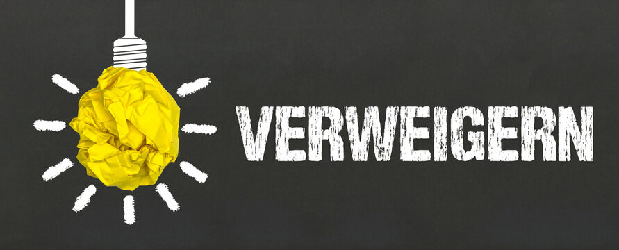 verweigern	

