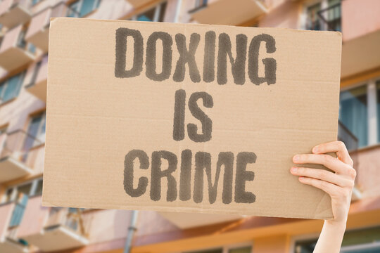 "Doxing is crime" Publicly sharing private info is illegal. DOXING. CRIME. PRIVACY. HARASSMENT. STATE.