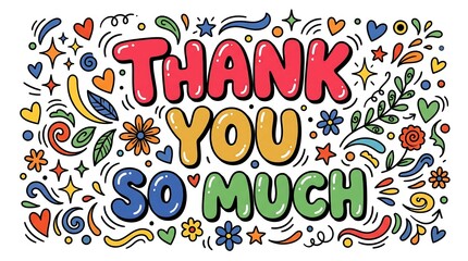Fototapeta premium Thank You Colorful Hand Lettering With Hearts And Floral Doodles