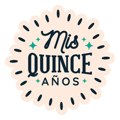 Mis quince anos lettering sticker © Vexels