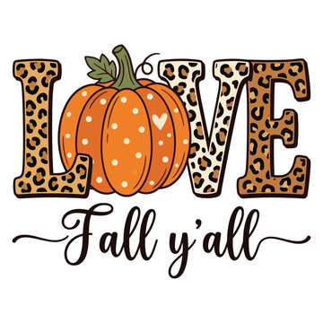 Love Fall Y&rsquo;all &ndash; Cute Leopard Pumpkin Autumn Typography Vector Illustration