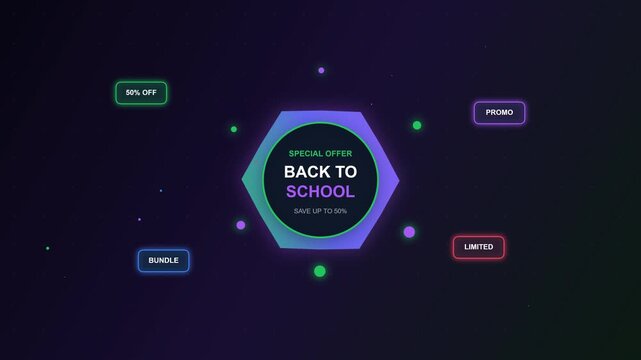 engaging motion graphics animation featuring a vibrant central hexagon with glowing neon outlines promoting a back to school special offer with up to 50% savings, surrounded by floating promo button