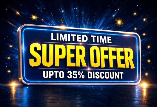 Bright glowing blue sign with limited time super offer upto thirtyfive percent discount
