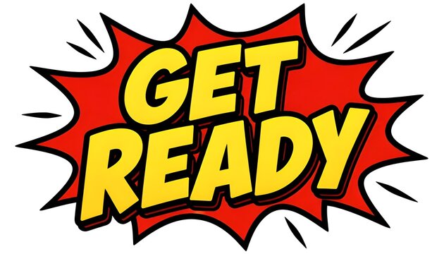 Yellow Comic Style "Get Ready" Text Explosion Graphic