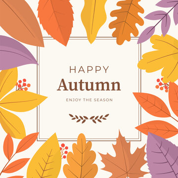 Autumn foliage frame. Warm seasonal design for social media, greeting or poster. Vector illustration