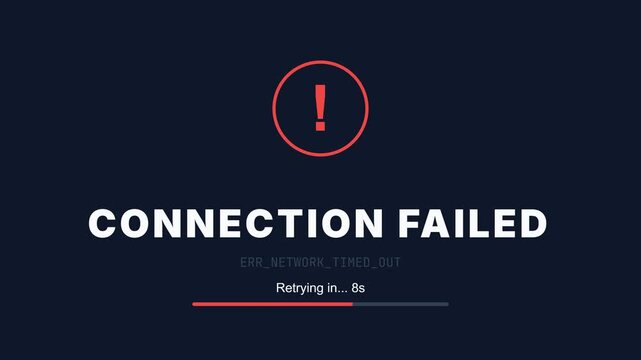 Animated "CONNECTION FAILED" message with a red exclamation mark and "ERR_NETWORK_TIMED_OUT" text, featuring a dynamic retry countdown and progress bar on a dark background