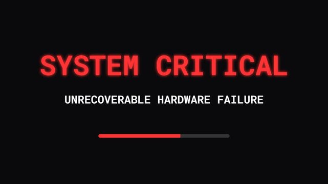 Dynamic digital error screen with pulsating red "SYSTEM CRITICAL" text and "UNRECOVERABLE HARDWARE FAILURE" message, featuring a progress bar, symbolizing technical breakdown, data loss