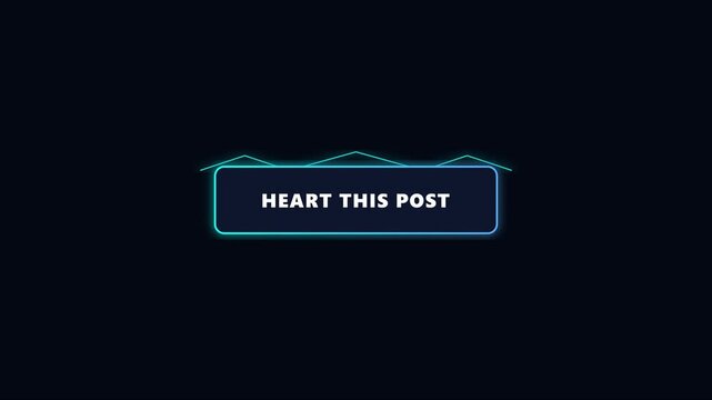 Heart this post social media notification button animation with glowing neon ui for digital marketing and engagement campaigns 4k