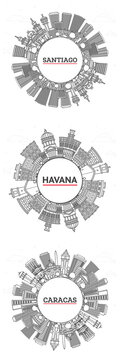 Outline Havana Cuba, Caracas Venezuela and Santiago Chile City Skyline set with Modern and Historic Buildings.