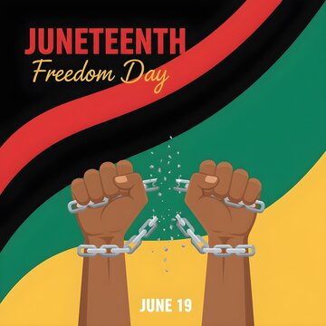 Juneteenth freedom day poster with broken chains on a black red green with waves celebrating juneteenth chains against background raised fists breaking breaking metal two raised commemoration