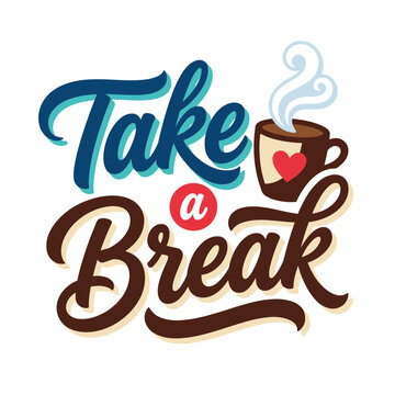 A beautifully designed illustration urging the viewer to take a break with a steaming cup of coffee, accented with a heart symbol to evoke warmth and comfort.