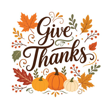 Give Thanks Hand Lettering with Pumpkins and Autumn Leaves