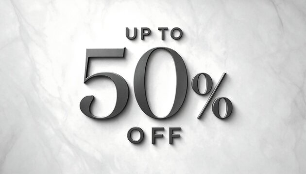 Up to fifty percent off text typography design displayed on a white marble background with sale text shopping sign retail offer discount banner commercial promotion special price marketing conce