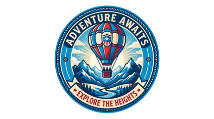 Fototapeta premium Adventure Awaits Explore the Heights Retro Hot Air Balloon Badge Vector