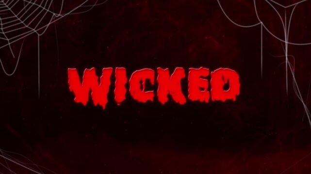 Wicked: Dark Horror Text Animation with Spooky Spider Webs and Red Gothic Background