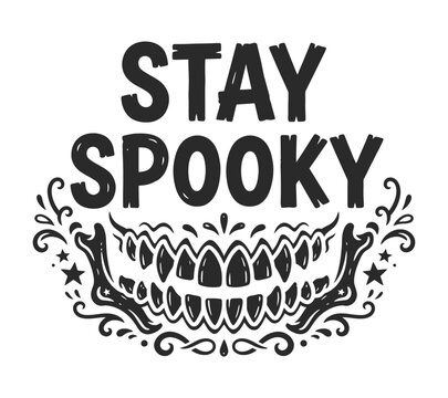 Stay Spooky Skull Jaw Illustration