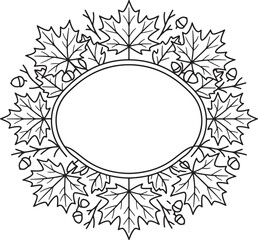 Obraz premium Autumn maple leaf wreath frame with acorns, hand drawn black and white line art illustration