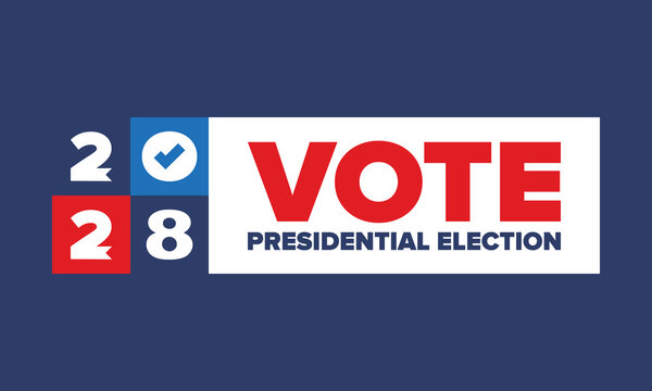 Vote 2028. Presidential Election 2028 in United States. Vote day, November 7. US Election. Patriotic american element. Poster, card, banner and background. Vector illustration