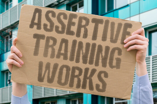 "Assertive training works" Learn to communicate without aggression. ASSERTIVE. TRAINING. COMMUNICATION. SKILL. EFFECTIVE.