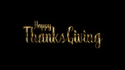 Obraz premium Happy Thanksgiving luxury golden text with shimmering gold particles and premium metallic celebration glitter for celebrating and wishing Happy Thanksgiving to your loved ones this festive fall season