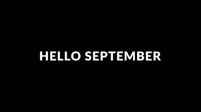 HELLO SEPTEMBER glowing text animation on transparent background in 4K. Hello September text word lettering typography with Alpha Channel