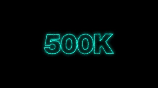 Neon glowing 500k text animation on black background for celebrations.