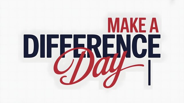 Make a Difference Day inspirational typography design promoting kindness, volunteering, community service, positive action, social impact, compassion, unity, and change