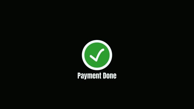Animated Green Checkmark Icon with Payment Done Text Overlay for Digital Transaction Confirmation UI Design