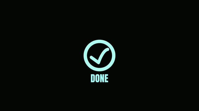 Animated check mark icon with done text appearing on black background for user interface design