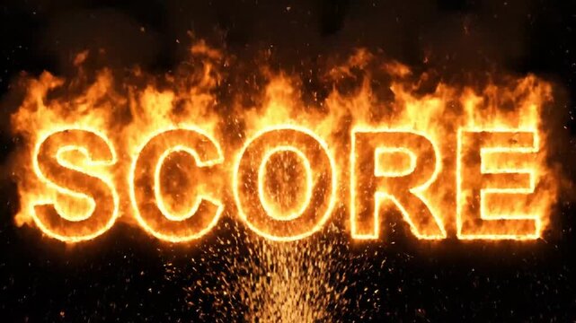 Flaming fiery text 'SCORE' with sparks on black background