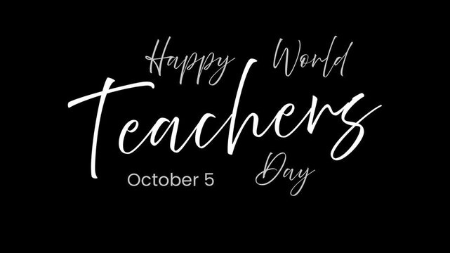 Elegant white calligraphy text for Happy World Teachers Day celebration on October 5th.
