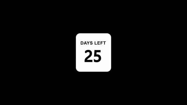 Countdown animation, 25 days left reveal on transparent background. Days remaining countdown animation in 4K with Alpha Channel