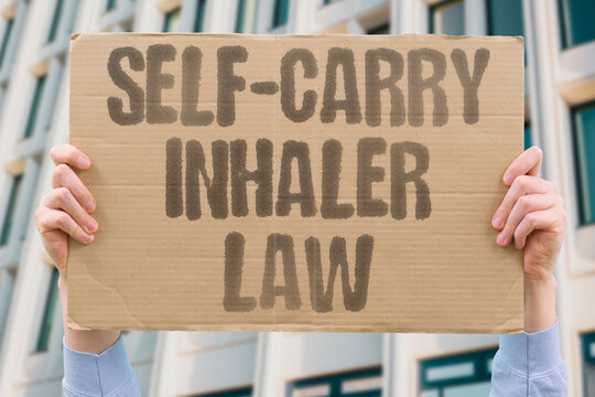 "Self-carry inhaler law" Students can keep their own inhaler at school. SELF-CARRY. INHALER. LAW. STATE. STUDENT.